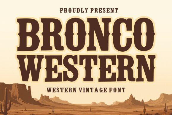 Bronco Western: A Font That Tells a Story