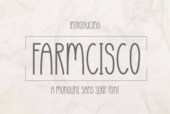 Farmcisco: Your Go-To Font for Friendly, Modern Design