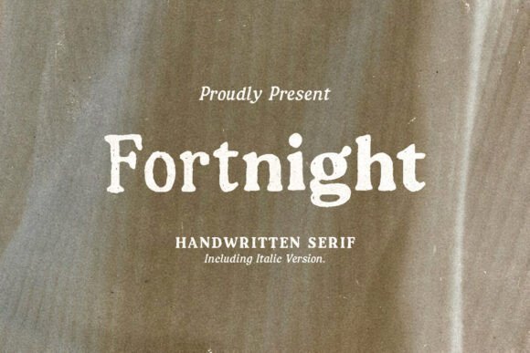 Fortnight: The Handcrafted Serif for Authentic Projects