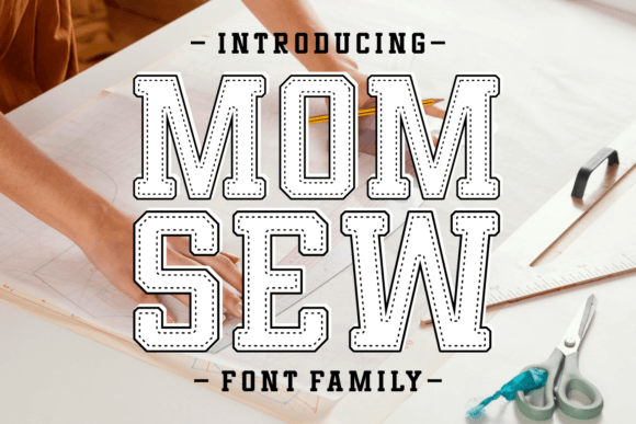 Mom Sew: A Slab Serif for Authentic Design