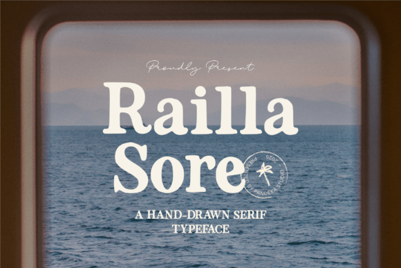 Railla Sore: A Handmade Serif with Modern Soul